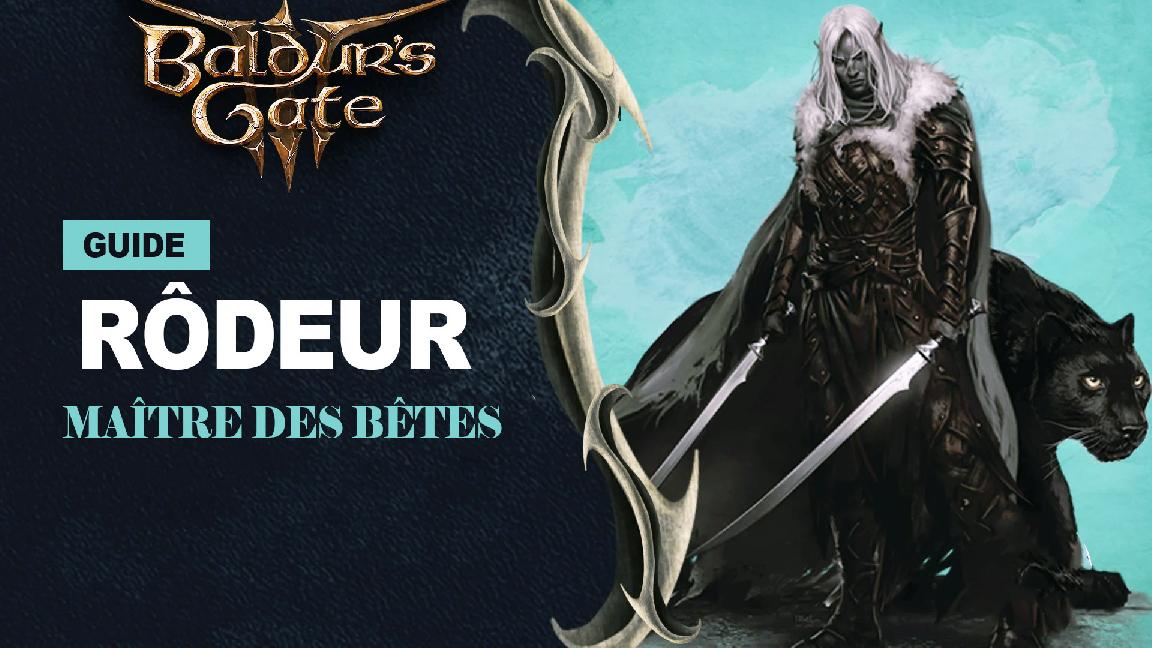 Baldur's Gate 3 : Le meilleur build pour la classe Rôdeur 