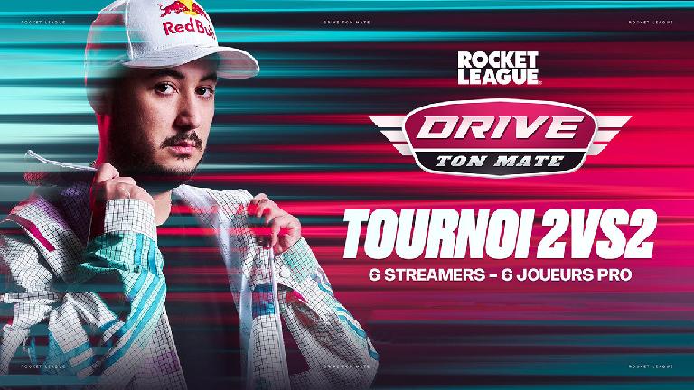 Drive ton Mate : Le tournoi Rocket League 2v2 de Gotaga