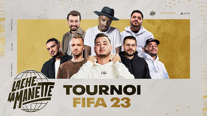 Lâche La Manette : Le tournoi sur FIFA 23 de Gotaga