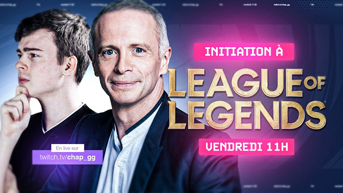 Le streamer Chap initie Samuel Etienne sur League of Legends