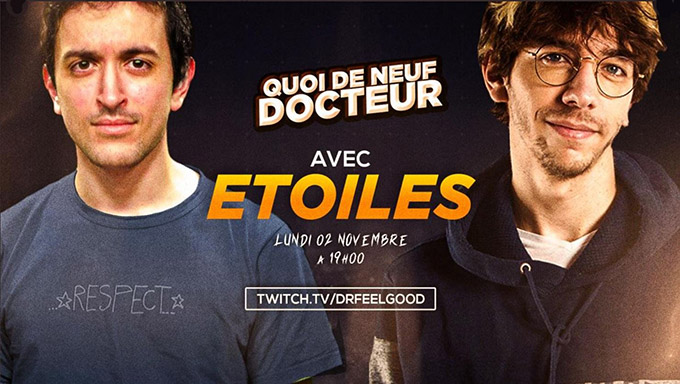 Quoi de Neuf Docteur avec Etoiles  & DrFeelGood