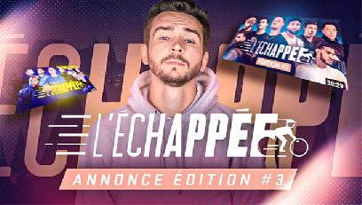 L'Échappée 3ème édition : Nouvelle course, Nouveaux streamers