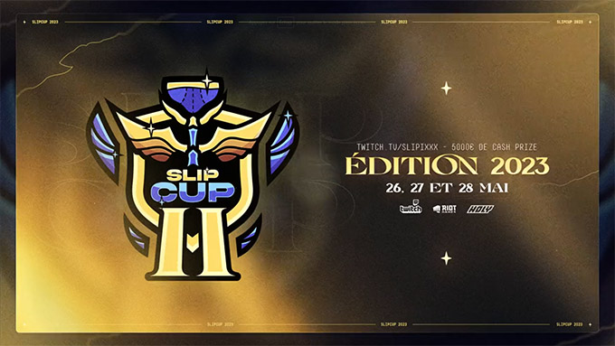 SlipCup 2 : Infos du Tournoi 2v2 sur LoL avec 16 duos de streamers