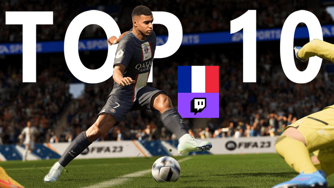 Top 10 des streamers FIFA français sur Twitch 
