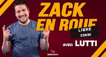 Zack en roue libre reçoit Lutti en direct